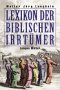 Lexikon der biblischen Irrt&uuml;mer.